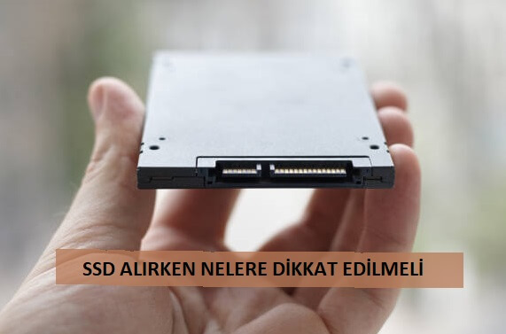 SSD Alırken Dikkat Edilmesi Gerekenler